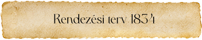 Rendezési terv 1834